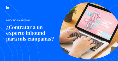 como administrar mi campaña inbound