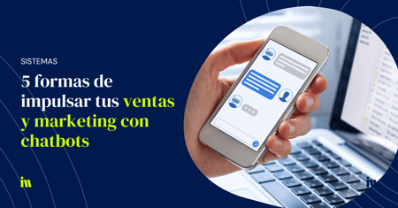 chatbots para ventas y marketing